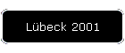 Lbeck 2001